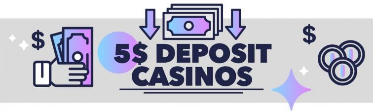 $5 Deposit Casinos